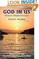 God in Us: A Case for Christian Humanism (Societas)