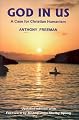 God in Us : A Case for Christian Humanism (Societas)