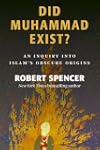 Did Muhammad Exist?: An Inquiry into...