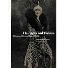 Click here to buy Hairstyles and Fashion: A Hairdresser's History of Paris, 1910-1920 (Dress, Body, Culture) by Steven Zdatny.
