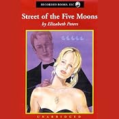 Street of the Five Moons: The Second Vicky Bliss Mystery | [Elizabeth Peters]