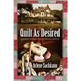 Quilt as Desired: A Harriet Truman Loose Threads Mystery by Arlene Sachitano