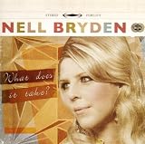 Nell Bryden - What Does It Take