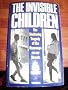 The Invisible Children: The Shattering Tragedy of the Runaways on our Streets: Children 'on the game' in America, Germany and Great Britain