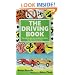 The Driving Book: Everything New Drivers Need to Know but Don't Know to Ask