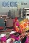 Hong Kong: Anthropological Essays on a Chinese Metropolis (Anthropology of Asia)