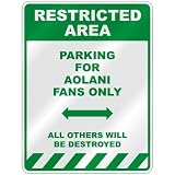  PARKING FOR AOLANI FANS ONLY  PARKING SIGN