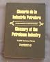 Glossary of the Petroleum Industry Spanish-English and English-Spanish 12,000 Technical Terms