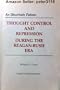An Uncertain Future: Thought Control and Repression During the Treagon-Bush Era