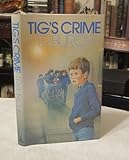 Tig's crime
