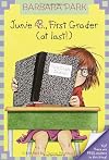 Junie B., First Grader (at Last!) (Junie B. Jones, No. 18)
