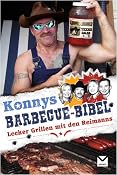 Konnys Barbecue-Bibel: Lecker grillen mit den Reimanns: Amazon.de: Konny Reimann: B&uuml;cher