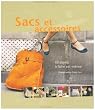 Sacs et accessoires : 40 Objets � faire soi-m�me