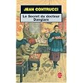 Le secret du docteur Danglars : Les nouveaux myst�res de Marseille