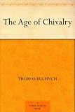 The Age of Chivalry