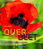 Querbeet durchs Gartenjahr Band 2