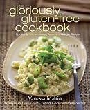 Books : The Gloriously Gluten-Free Cookbook: Spicing Up Life with Italian, Asian, and Mexican Recipes (Paperback)