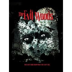 The Evil Woods