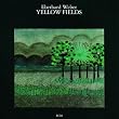 Yellow Fields