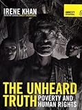The unheard truth : poverty and human rights