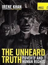 The Unheard Truth: Poverty and Human Rights