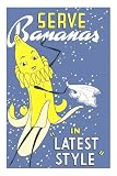 Serve Bananas in Latest Style MasterPoster Print, 12x18