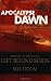 Apocalypse Dawn (The Left Behind Apocalypse Series #1)