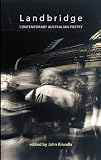 Landbridge: Contemporary Australian Poetry