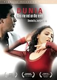 Dunia: Kiss Me Not On The Eyes