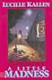 C.B. Greenfield: A Little Madness