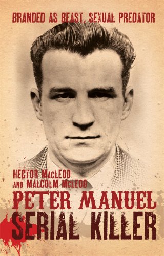 Peter Manuel, Serial Killer