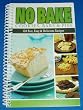 "No Bake Cookies, Bars & Pies" Dessert Cookbook