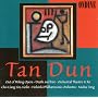 Tan Dun: Out of Peking Opera, for Solo Violin & Orchestra / Death & Fire, Dialogue with Paul Klee / Orchestral Theatre II: Re, for Divided Orchestra, Bass Voice & Audience with Two Conductors