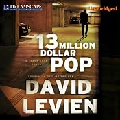 13 Million Dollar Pop | [David Levien]
