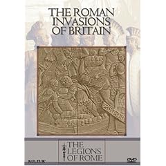 Legions of Rome - Roman Invasions of Britain by 