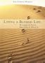 Living a Blessed Life: Walking in Faith, Growing in Wealth