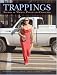 cover of Trappings: Stories of Women, Power, and Clothing