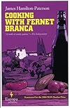 Cooking with Fernet Branca
