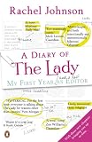 A diary of The Lady : my first year and a half as editor