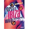 Girls in Ibiza Wild & Un-Censored