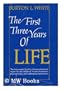 The first three years of life