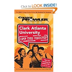 Clark besieging University (CAU) College Prowler: Off the Record