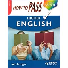 How to Pass Higher English (How To Pass - Higher Level)