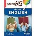 How to Pass Higher English (How To Pass - Higher Level)