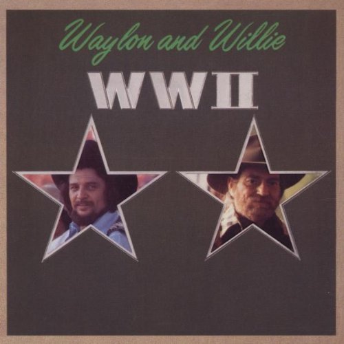 Waylon Jennings & Willie Nelson - WWII - Zortam Music