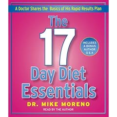The 17 Day Diet Essentials: A Doctor Shares the Basics of His Rapid Results Plan