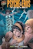 Psyche & Eros: The Lady and the Monster: A Greek Myth   [PSYCHE & EROS] [Paperback]