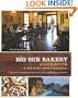 The Big Sur Bakery Cookbook: A Year in the Life of a Restaurant