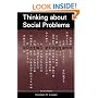 Thinking About Social Problems: An Introduction to Constructionist Perspectives (Social Problems and Social Issues)