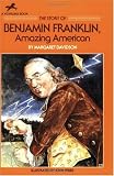 The Story of Benjamin Franklin: Amazing American (Dell Yearling Biography)